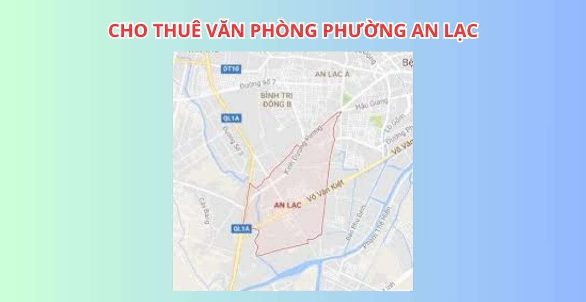 Cho thuê văn phòng phường An Lạc Quận Bình Tân