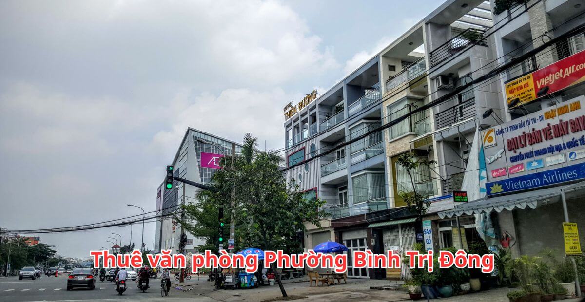 Cho thuê văn phòng phường Bình Trị Đông giá ưu đãi