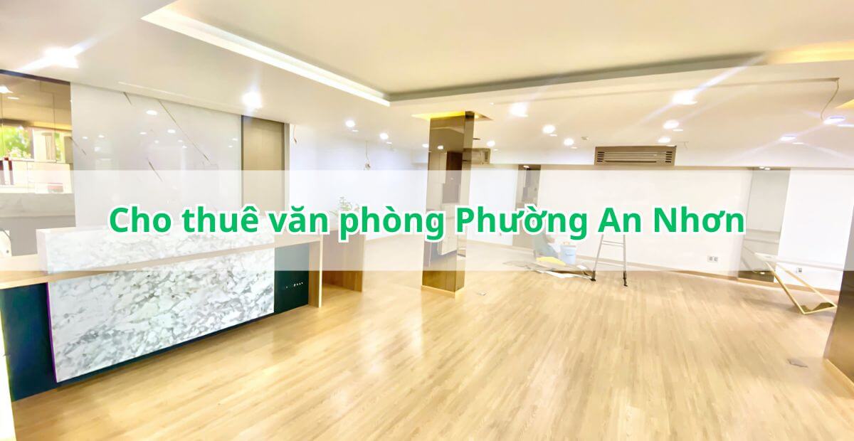 Gợi ý một số tòa nhà cho thuê văn phòng phường An Nhơn