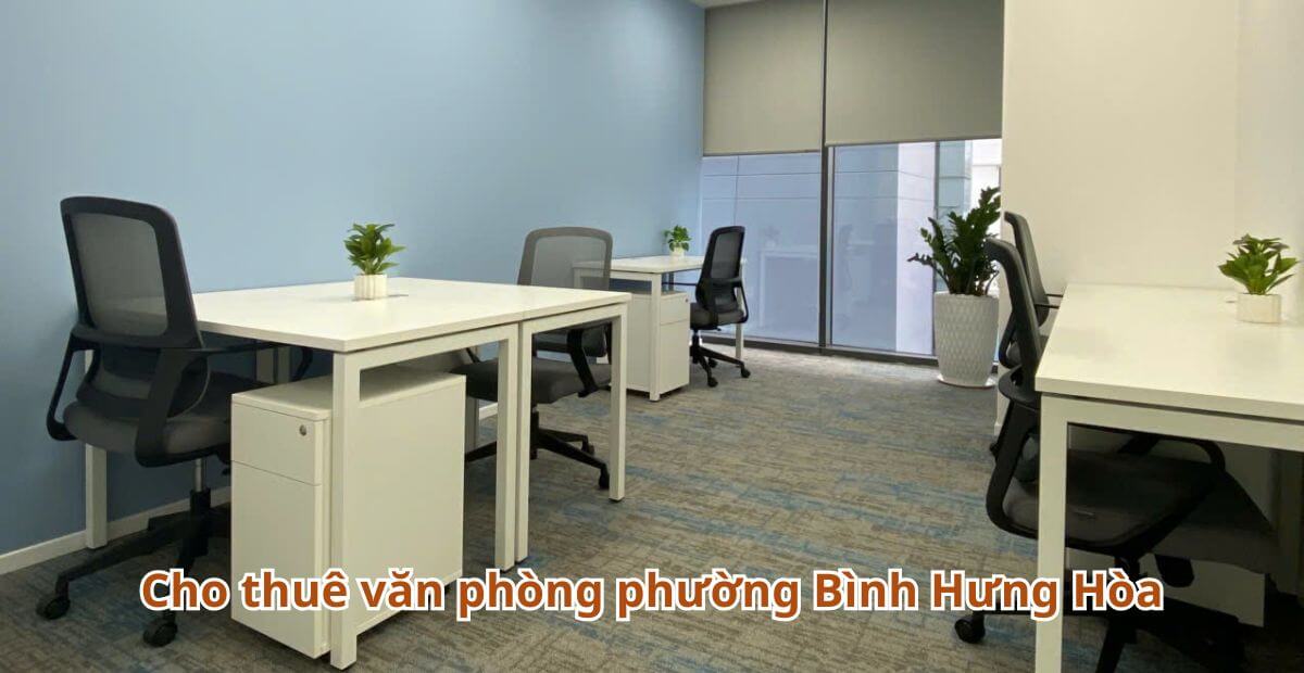 Gợi ý một số tòa nhà cho thuê văn phòng phường Bình Hưng Hòa