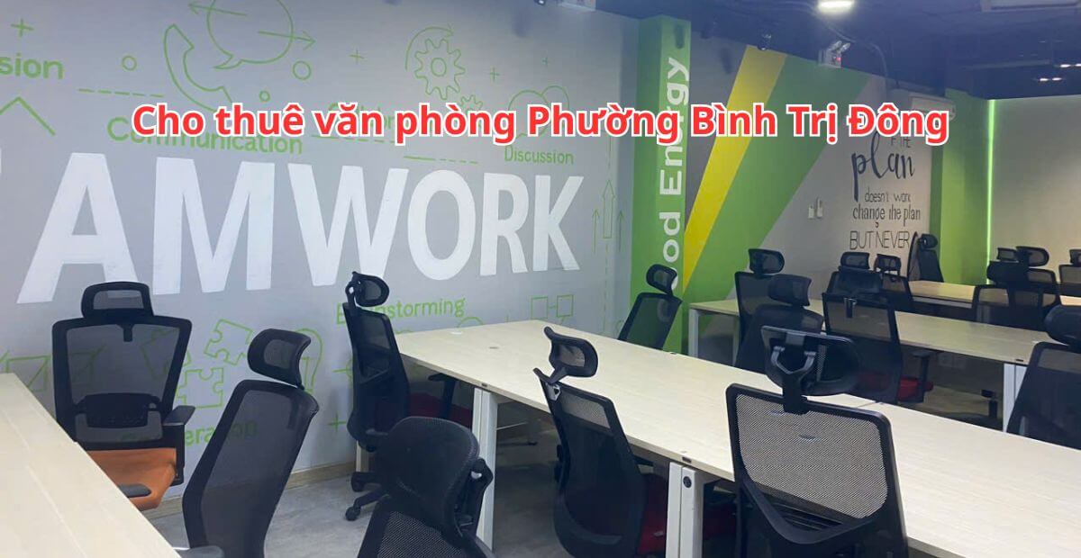Gợi ý một số tòa nhà cho thuê văn phòng phường Bình Trị Đông