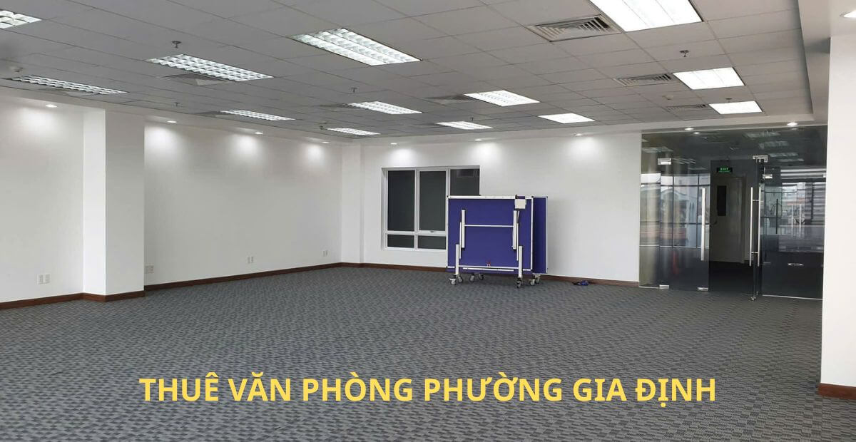 Gợi ý một số tòa nhà cho thuê văn phòng phường Gia Định
