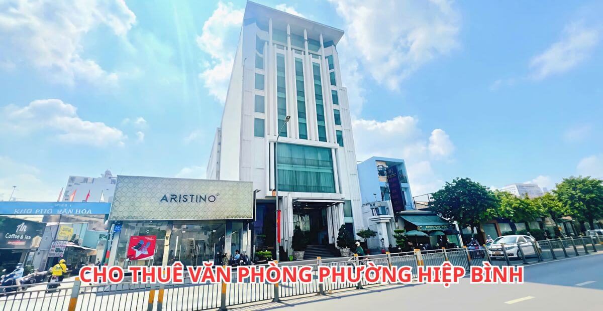 Gợi ý một số tòa nhà cho thuê văn phòng phường Hiệp Bình