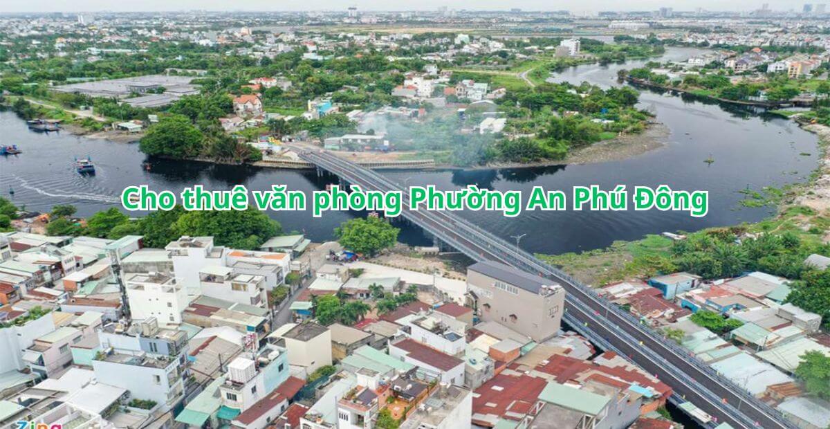 Gợi ý một số tòa nhà văn phòng cho thuê phường An Phú Đông