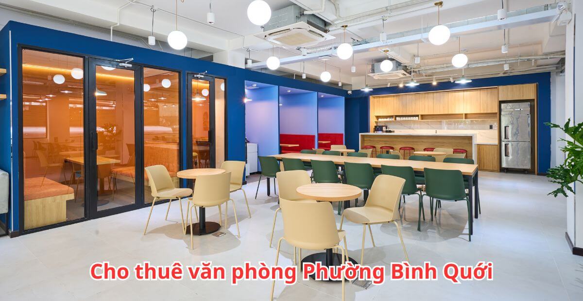 Kinh nghiệm chọn thuê văn phòng phường Bình Quới